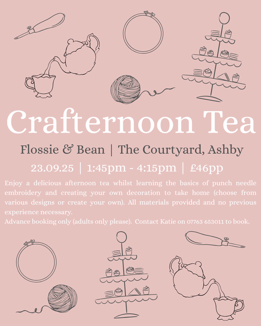 Crafternoon Tea | The Courtyard, Ashby | 23.09.25 1:45pm-4:15pm